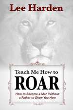 Teach Me How to Roar