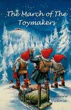 The March of the Toymakers