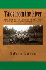 Tales from the River