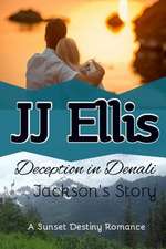 Deception in Denali - Jackson's Story