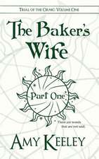 The Baker's Wife (Part One)