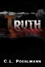 Truth: Romantic Thriller - Full Length