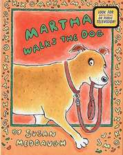 Martha Walks the Dog