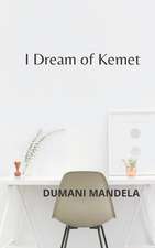 I Dream of Kemet