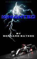 Bayede, B: Ignighted