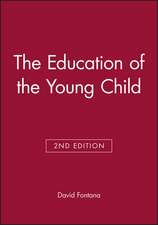 Education of the Young Child