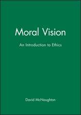 Moral Vision – An Introduction to Ethics