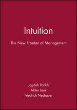 Intuition – The New Frontier of Management