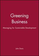 Greening Business – Managing for Sustainable Development