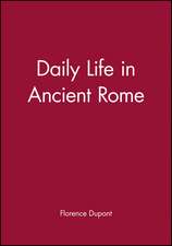 Daily Life in Ancient Rome