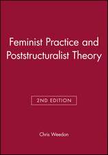 Feminist Practice and Poststructuralist Theory 2e