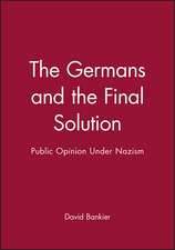 Germans and the Final Solution – Public Opinion under Nazism