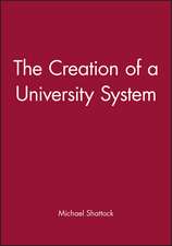 The Creation of a University System