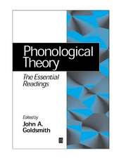 Phonological Theory: The Essential Readings