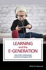 Learning and the E–Generation