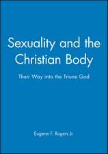 Sexuality and the Christian Body – Their Way into the Triune God