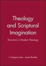 Theology and Scriptural Imagination – Directions in Modern Theology