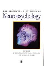 Blackwell Dictionary of Neuropsychology