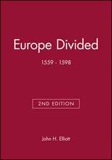 Europe Divided 1559–1598 2e