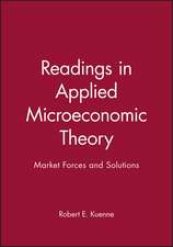 Readings in Applied Microeconomic Theory – Market Forces and Solutions