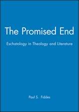 The Promised End – Eschatology in Theology and Literature