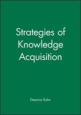 Strategies of Knowledge Acquisition