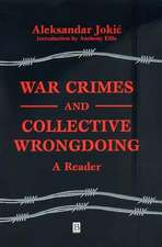 War Crimes and Collective Wrongdoing – A Reader