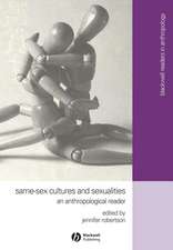 Same–Sex Cultures and Sexualities – An Anthropological Reader