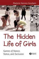 The Hidden Life of Girls – Games of Stance Status and Exclusion