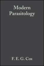 Modern Parasitology – A Textbook of Parasitology 2e