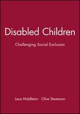 Disabled Children – Challenging Social Exclusion