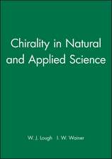 Chirality in Natural and Applied Science