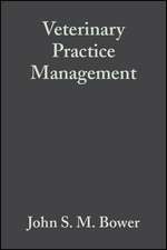 Veterinary Practice Management 3e