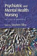 Psychiatric and Mental Health Nursing – The Field of Knowledge