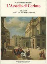 L'Assedio Di Corinto (the Siege of Corinth): Vocal Score