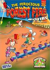 The Ferocious Forest Fire Mystery