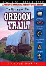 The Mystery on the Oregon Trail