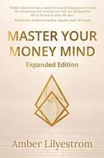 Master Your Money Mind: Expanded Edition