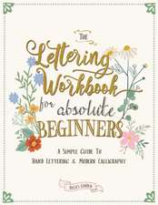 The Lettering Workbook for Absolute Beginners