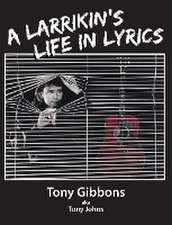 A Larrikin's Life in Lyrics