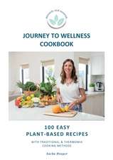 Journey To Wellness Cookbook