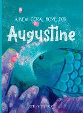 A new coral home for Augustine