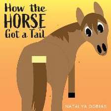 How the horse got a tail