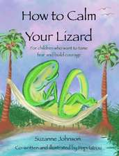 How to Calm Your Lizard