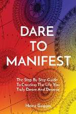 DARE TO MANIFEST