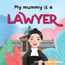 My Mummy is a Lawyer