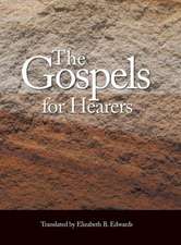 The Gospels for Hearers