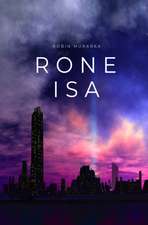 Rone Isa: A Dystopian Sci-Fi Opera