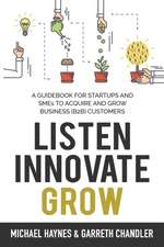 Listen, Innovate, Grow