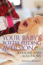 Your Baby's Bottle-feeding Aversion